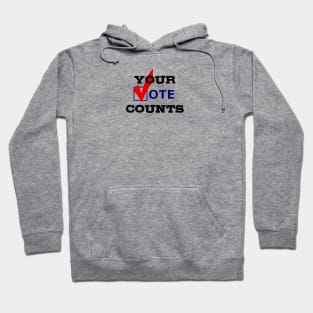 Your Vote Counts Hoodie